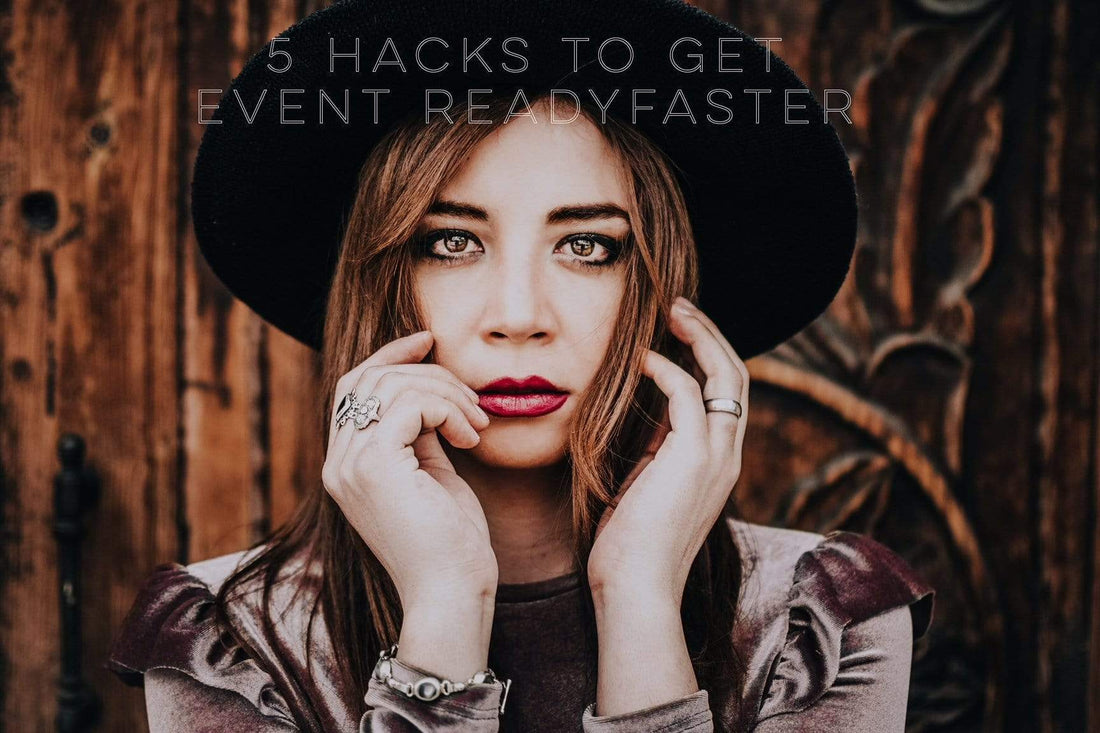 5 Hacks to get you Event Ready faster